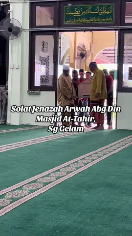 Menghadiri solat jenazah arwah Abang Din di Masjid At-Tahir Sungai Gelam. Salam takziah diucapkan kepada seluruh ahli keluarga. Moga Allah rahmati kematian Abang Din ini.