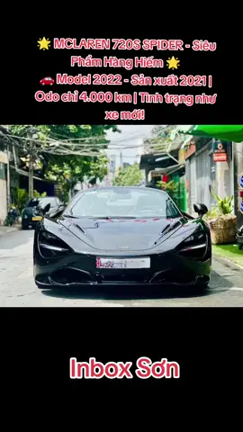 🌟 MCLAREN 720S SPIDER - Siêu Phẩm Hàng Hiếm 🌟 🚗 Model 2022 - Sản xuất 2021 | Odo chỉ 4.000 km | Tình trạng như xe mới! 💰 Giá  Inbox Sơn  📍 Màu xe: Đen ngoại thất - Đen nội thất, cực kỳ sang trọng và thể thao ⸻ ⚙️ Thông số kỹ thuật nổi bật:  • Động cơ: V8 4.0L Twin-Turbo, công suất 710HP  • Hộp số: 7 cấp ly hợp kép siêu nhanh  • Hệ dẫn động: Cầu sau (RWD)  • Thời gian tăng tốc 0-100km/h: Chỉ 2.9 giây  • Tốc độ tối đa: 341 km/h ⸻ ✨ Option cao cấp được trang bị: ✔️ Gói ngoại thất carbon fiber cao cấp ✔️ Mâm hợp kim siêu nhẹ độc quyền McLaren ✔️ Hệ thống treo chủ động Proactive Chassis Control II ✔️ Cửa mở kiểu cánh bướm đặc trưng, đẳng cấp siêu xe ✔️ Ghế da thể thao chỉnh điện đa hướng, nhớ vị trí ✔️ Màn hình kỹ thuật số ảo sau vô-lăng ✔️ Màn hình trung tâm cảm ứng, hỗ trợ Apple CarPlay ✔️ Camera 360 độ, cảm biến quanh xe ✔️ Hệ thống âm thanh Bowers & Wilkins cao cấp ✔️ Chế độ lái: Comfort / Sport / Track ✔️ Nắp mui cứng có thể đóng/mở điện trong vòng 11 giây ⸻ ✅ Hỗ trợ vay ngân hàng lên đến 65% giá trị xe, thủ tục nhanh chóng ✅ Xe không lỗi điện, không tai nạn, không thủy kích ✅ Giấy tờ pháp lý minh bạch, không tranh chấp, không phạt nguội ✅ Nhận trao đổi xe – hỗ trợ lên đời xe nhanh chóng ✅ Thu mua xe cũ giá cao nhất thị trường, có hoa hồng hấp dẫn cho người giới thiệu 🌟 Tặng cho chuyến đi Du Thuyền Luxury  Tổ chức sự kiện,Party Event DJ  Birthday trên du thuyền vui lòng liên hệ: 📲0️⃣3️⃣7️⃣2️⃣ 2️⃣9️⃣ 7️⃣9️⃣ 3️⃣9️⃣  Mr Sơn Business director  #Yacht  #Life  #Du_Thuyền  #Lối_Sống_Thượng_Lưu  🎁🎁🎁🎁🎁🎁 #TourDuthuyen #chothueduthuyen #Party #Sinhnhat #Cauhon #Damcuoi #Tieccongty #Tieccanhan  #ThuêDuThuyền 
