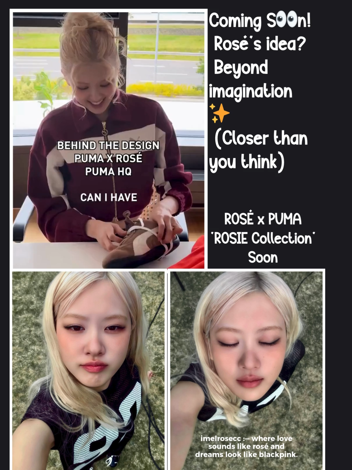 ROSÉ x PUMA ‘ROSIE Collection’ S👀N! My loud and creative girl is bringing her idea to life — and it’s beyond imagination. #rosé #puma #rosiecollection #behindthescenes #goldenvoicerosé #behindthescenes #numberonegirl #globalambassador #roséxpuma  #rosiebyrosé #blackpinkofficial #blink @roses_are_rosie