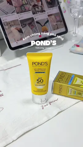 POND’S Mới ra Kem chống nắng dùng siu ưng lun mấy bà #kemchongnang #chongnangphorong #uvmiracle #pondsvietnam #hoptaccungunilever 
