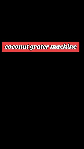 maganda para sa may negosyo,pangkayud ng niyog,cocnut grater machine#coconutgratermachine#easytouse#protable#fyppppppppppppppppppppppp 