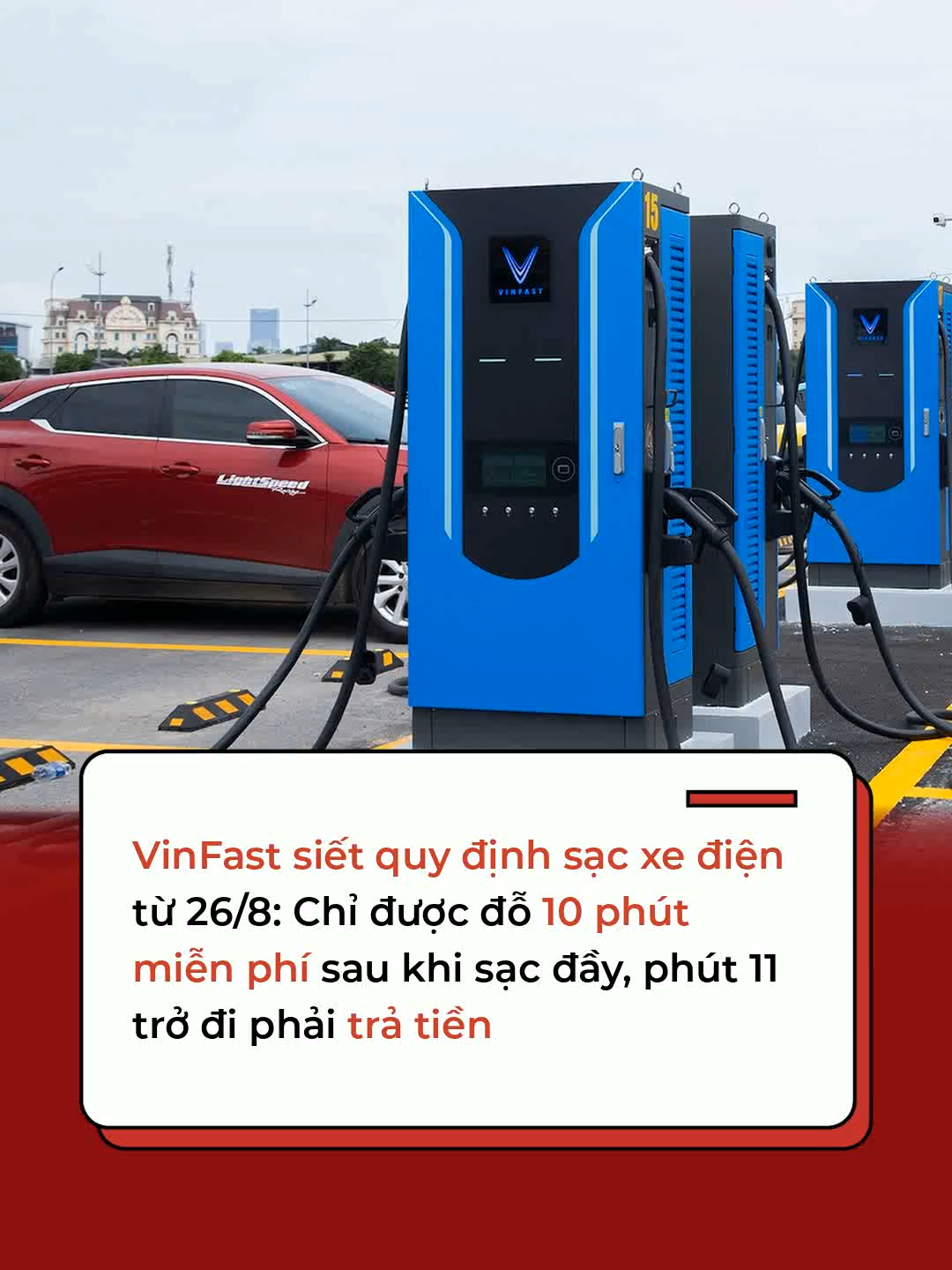 VinFast siết quy định từ 26/8: Chỉ được đỗ 10 phút miễn phí sau khi sạc đầy, phút 11 trở đi phải trả tiền #Cafef #Amm #VinFast #VGreen