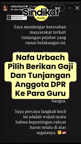 Langkah berbeda diambil Nafa Urbach. Dia berencana memberikan sepenuhnya gaji dan tunjangan anggota DPR untuk para guru. Ia juga berjanji akan transparan dalam menyalurkannya. Mari kita bantu kawal. #dprri #demodpr #videoviral #viralfyp #videofyp 