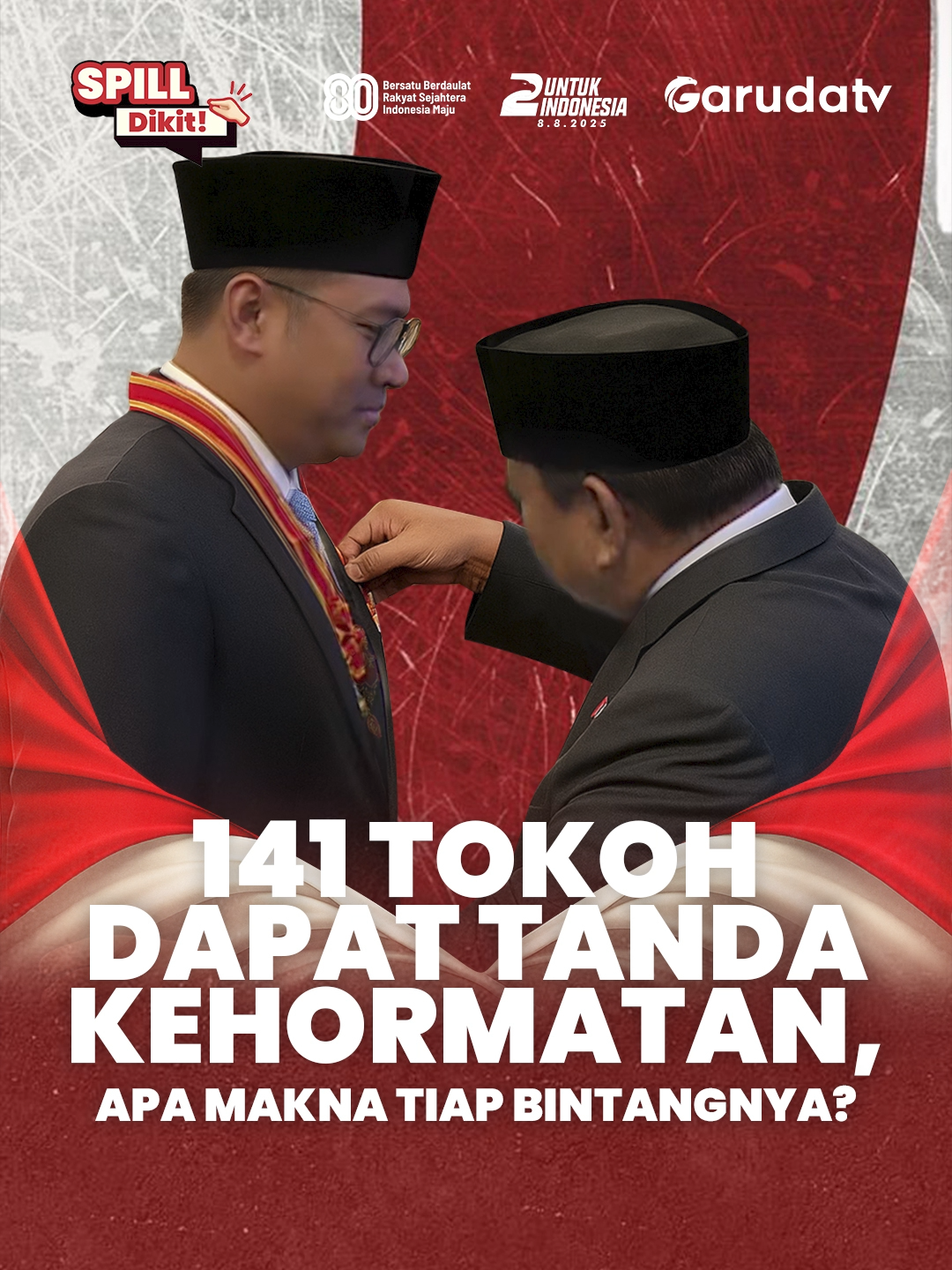 Presiden Prabowo Subianto menganugerahkan Tanda Kehormatan Republik Indonesia kepada 141 tokoh nasional. Bukan sekadar lencana, ini adalah simbol pengakuan negara atas dedikasi dan pengorbanan putra-putri terbaik bangsa. Apa saja makna dari setiap bintang yang dianugerahkan? Sini, aku Spill Dikit! Produser | Naskah: Oci Admin | VO: Putri Video Editor: Zulfyan Grafis: Uswah 🌐Saksikan Garuda TV di Free to Air atau Streaming melalui: http://garuda.tv | YouTube Garuda TV | Aplikasi Vidio | Wewatch | IndiHome CH111 | Transvision CH824 | FirstMedia CH45 #GarudaTV #PresidenPrabowo #TandaKehormatan #SpillDikit #GasTrus #GarudaTV #2TahunUntukIndonesia