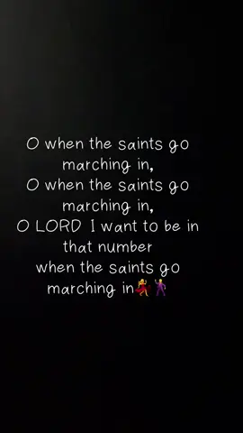 O WHEN THE SAINTS GO MARCHING IN❤️💃🕺#hymn #preach #gospel #Love #faith #messageforyou #jesuslovesyou #holyspirit #obedience #christiantiktok #foryoupage #fyp ❤️❤️
