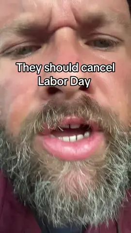 They should cancel Labor Day #laborday #labordayweekend #supervisor #fyp #constructionworker 