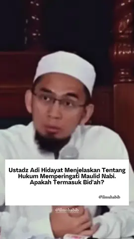 Ustadz Adi Hidayat menjelaskan tentang hukum memperingati Maulid Nabi. Apakah termasuk ke dalam perkara yang bid'ah? #DakwahIslam #CeramahIslam #ReminderIslamic #ForYou 