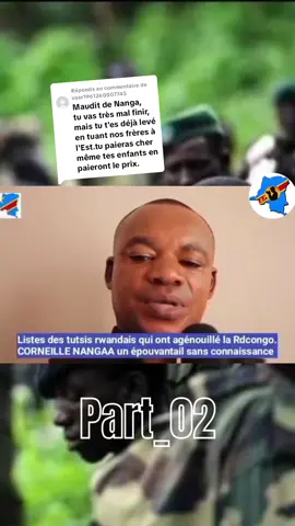 Réponse à @user1961260007745 Listes des tutsis rwandais qui ont agénouillé la Rdcongo. CORNEILLE NANGAA un épouvantail sans connaissance #nangaa #goma #m23 