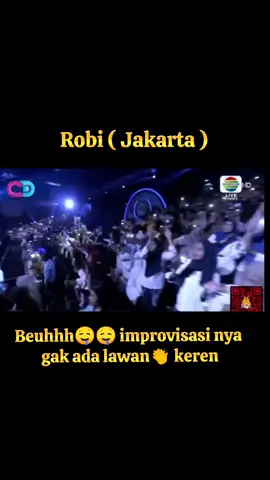 Improvisasi ROBI ( JAKARTA )👏👏beuhhh🤤🤤 gak ada lawan🙌🔥 keren😍😻 @Selfi Yamma @da7_robi  @SOIMAH @Dewi Perssik Shop @wikasalim_  #indosiar #fyp #pyf #trending #Da7 