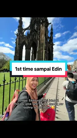 Sampai Edinburgh, beli jaket di  Primark, amik kete sewa & started our  roadtrip to Isle of Sky🥰 #farrahaizauktrip #Scotland #edinburgh 