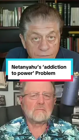 Netanyahu’s ‘addiction  to power’ Problem  #napolitano #gazafamine #gazaupdate “AIPAC #uscongress 