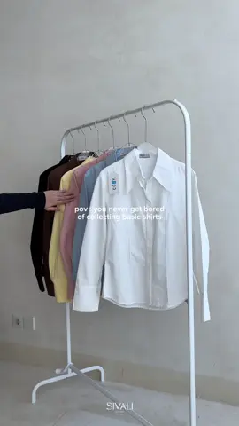 yang hobinya koleksi basic shirt, sini kumpuuull🕊️ #SivaliFactory #IChooseCOZY #stylingideas #basicshirts #shirt 