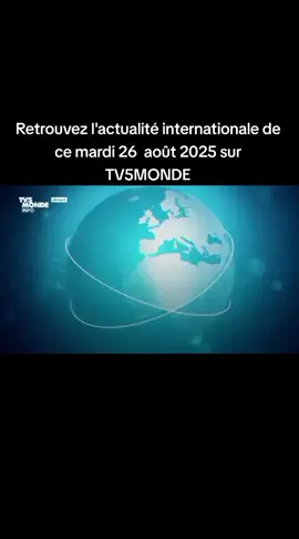#ACTU #nouveaux #Retrouvez #Retrouvez l'actualité internationale de ce mardi 26  août 2025 sur TV5MONDE#@journal Afrique_tv5monde Jerry 