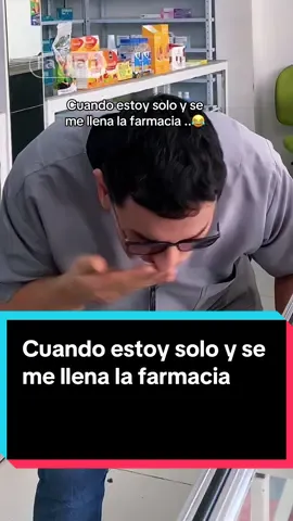Cuando estoy solo y se me llena la farmacia 🤣#humor #farmacia #trabajo #clientes #