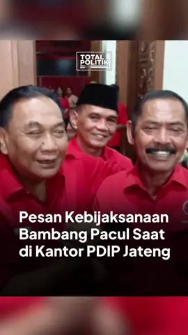 PESAN KEBIJAKSANAAN BAMBANG PACUL SAAT DI KANTOR PDIP JATENG #totalpolitik #bambangpacul #pdiperjuangan 