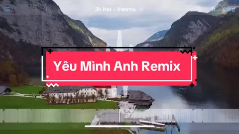 Yêu mình anh remix #yeuminhanh #nst #nhachay 