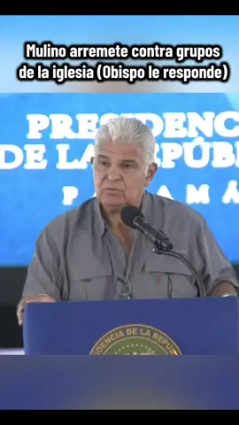 Obispo de Colón Manuel Ochogavia le responde al presidente Mulino #Panama #Panama507 #panamatiktok #noticiaspanama 