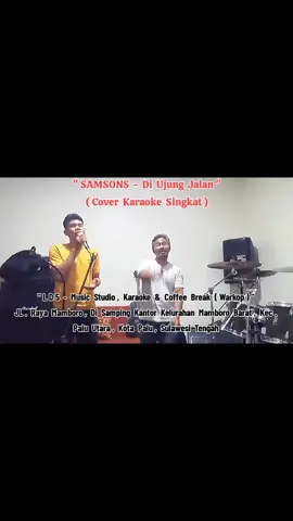 #diujungjalansamson  SAMSONS - Di Ujung Jalan (Cover Karaoke Singkat Iseng² Gabut) #VoiceEffects 