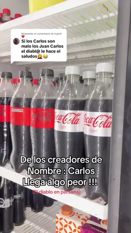 Respuesta a @Ingrid❤️  Es show ! 🤣 #cocacolachallenge  #nombres #narcisistas #viraltiktok 