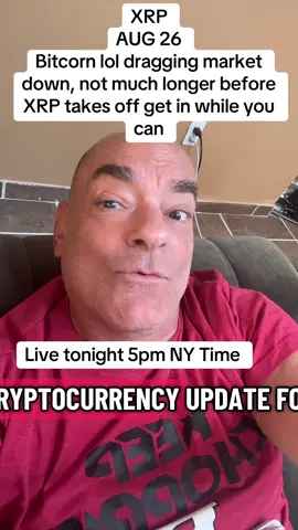 #creatorsearchinsights XRP CRYPTO UPDATE Aug 26 Bitcorn 😊🦨 dragging the market down.  That’s OK. XRP will be taking off shortly. Put your seatbelts on. ##xrp