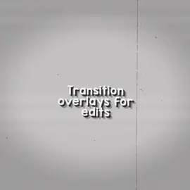 Transition overlays (not including effects) • PLS READ!! feel free to use these without credit, but please don’t repost them as overlays ♡︎ • #overlays #edit #editing #helpingeditors #fyp 