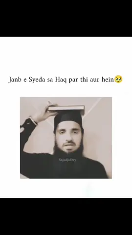 JANAB E SYEDA SA KAL BHI HAQ PAR THI AJ BHI HAIN♥️🙌#hussaini♥️✨ 