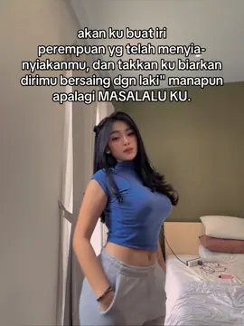 dan aku tdk akan membiarkan wanita lain merebutt mu dariku. 