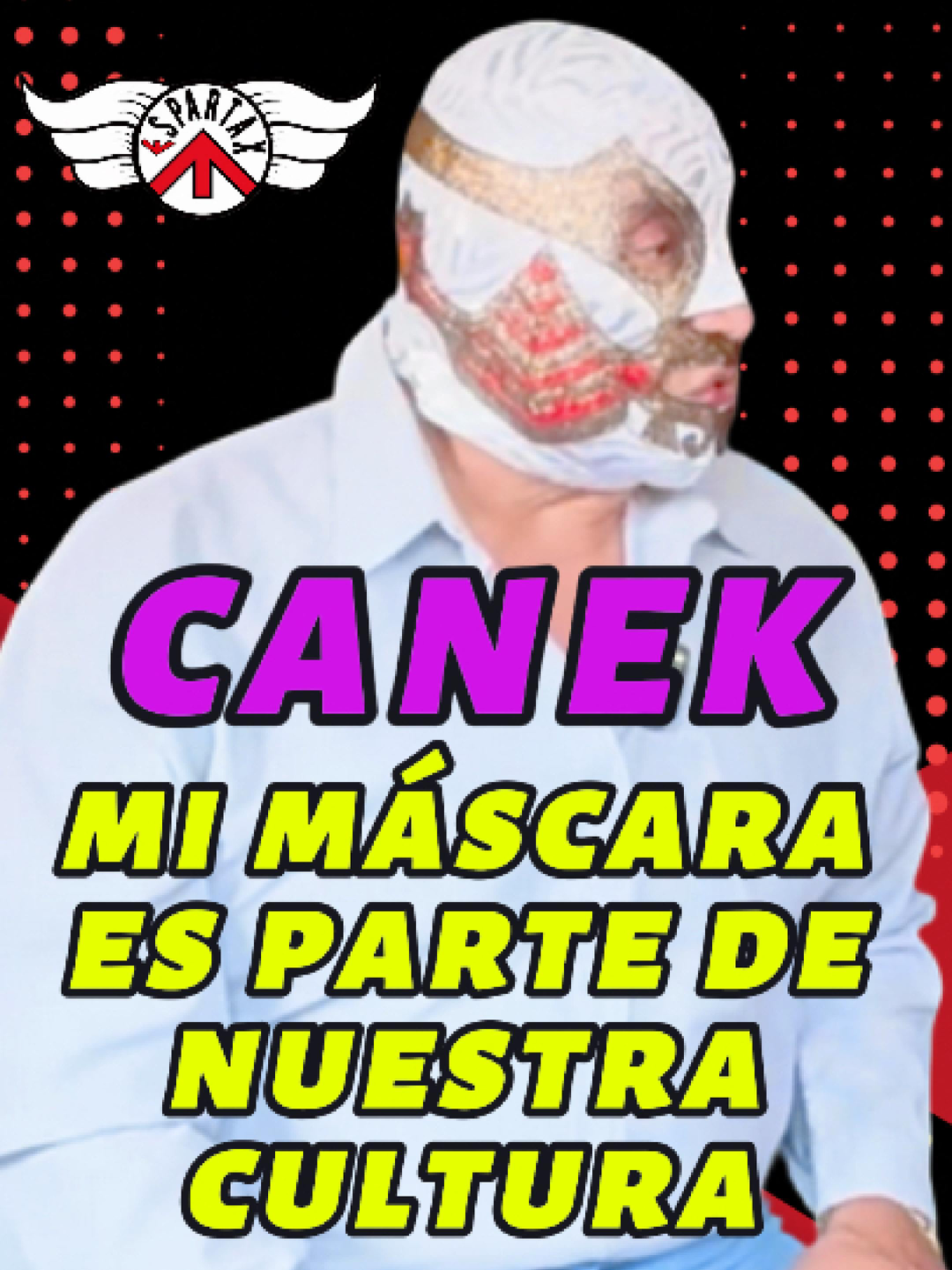 La MASCARA del LUCHADOR CANEK es parte de la CULTURA MEXICANA #luchalibre #luchalibremexicana #podcastclips #entrevista #canek #luchalibremexicana #mascaradeluchador