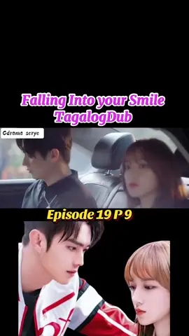 #FallingIntoYourSmile #tagalog #trending #cdrama 