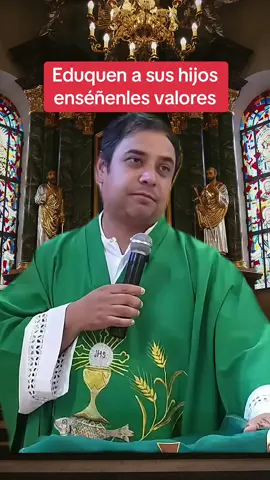 Eduquen a su hijos enséñenles valores #padrearturo #misa #motivacioncristiana #estadosunidos🇺🇸 #catolicos 