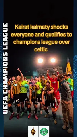 Kairat almaty qualifies to @Champions League #footballtiktok #xybzca #fyp #championsleague #suprise 