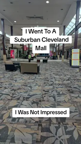 I Went To A Suburban Cleveland Mall, I Was Not Impressed #Cleveland #shoppingmall #abandoned #Suburban #ohio  #fyp 