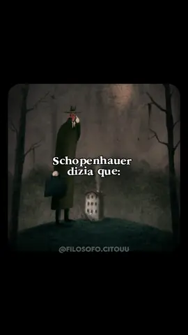 Schopenhauer dizia que: “A vida é um processo de desilusão... O homem, quanto mais inteligente, mais sofre; quem aumenta o conhecimento multiplica a dor.” E é verdade: conhecer profundamente é, muitas vezes, despir as ilusões que tornavam a existência mais leve. A criança vê magia onde há truques. O ingênuo encontra esperança onde há manipulação. Mas aquele que enxerga demais, sofre. Não porque o mundo tenha piorado, mas porque já não consegue fingir que não vê. #filosofia #schopenhauer #reflexão #reflexaododia 