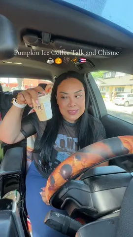 Prima the chisme is always good but not always the pumpkin ice coffee  #joycemarcellus #chisme #pumpkinseason 