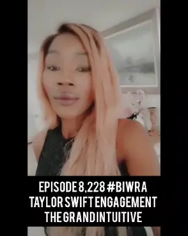 Episode 8,228 of biwra TAYLOR SWIFT AND TRAVIS KELCIE ENGAGEMENT!!! BEAUTIFUL!! EAT IT UPPPPP!! THAT'S WHAT IT'S MADE FOR ORIGINALLY ORCHESTRATED TO MAKE YOU FORGET THE FACT THAT SHE WAS PREVIOUSLY ENGAGED TO A RAGING RACIST.. REMEMBER THE SONG WITH ICE SPICE .. PR ORCHESTRATION IS EXTREMELY TYPICAL IF A PERSON NEEDS A GROUNDED SITUATION. BOOP A HANDLER APPEARS.. WITH THE EXCEPTION OF ZENDAYA.. THERE IS ALWAYS A PUBLICIST CREATING A ROLE. SOMETIMES THE CELEBRITIES THEMSELVES DON'T EVEN KNOW. SO BE HAPPY FOR HER CHAPTER REGARDLESS OF WHO WROTE IT! #thegrandintuitive #taylorswift #traviskelce #engagement #biwra 