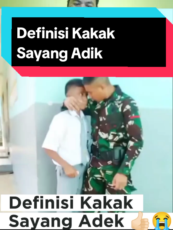 Definisi Kakak Sayang Adik  #sayang #tniindonesia🇮🇩 #fyp 