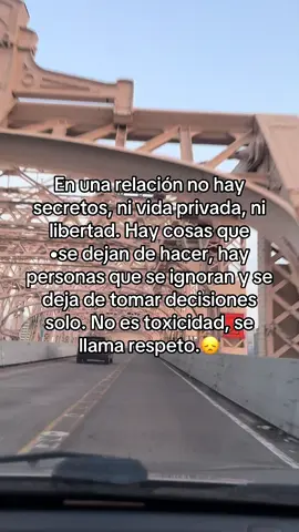 En una relación no hay secretos no hay privacidad sólo debe haber respeto 