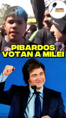 PIBARDOS VOTAN A MILEI #agarralapala #argentina #lalibertadavanza 