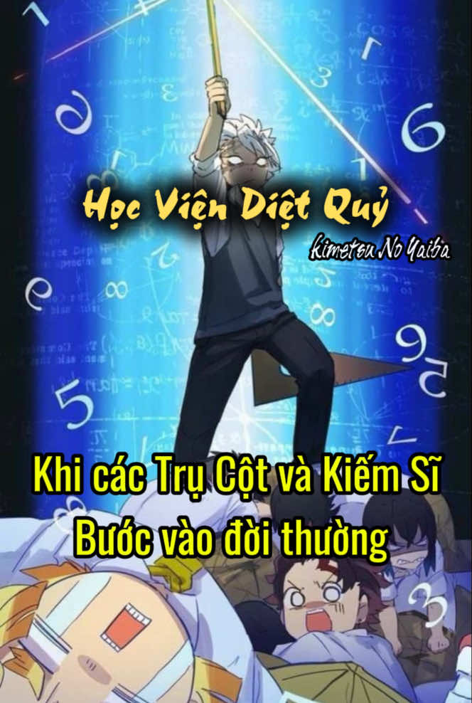 Học Viện Diệt Quỷ – Khi các Trụ Cột và Kiếm Sĩ bước vào đời thường #anime #viral #viralvideo #xuhuong #animevibesvn #kimetsunoyaiba #demonslayer #thanhguomdietquy #kny
