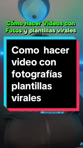 Cómo hacer video con plantillas y fotografías aprende a editar con plantillas #plantillas #edita #editar #fotografias #edicion #lamerrytipsdetiktok 