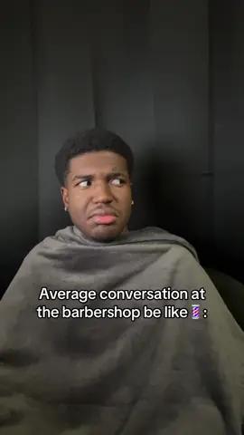 Those conversations be outrageous 😭 #fyp #meme #funny #barbershop #foryou 