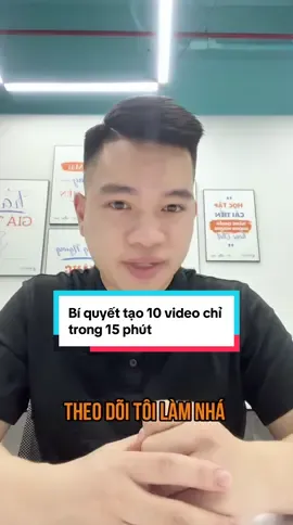 #bí quyết tạo 10 video chỉ trong 15 phút