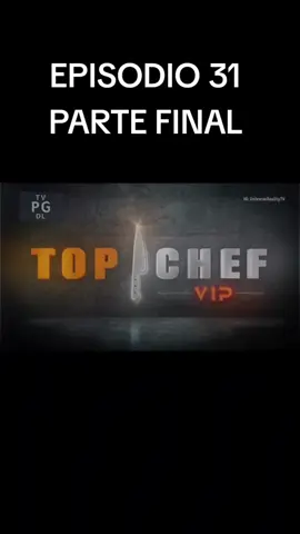 EPISODIO 31 PARTE FINAL #ventaquincenal #TOPCHEF #TELEMUNDO #topchefvip #telemundorealities 