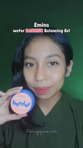 yang punya permasalahan skin barrier wajib pake sih, stay hydrated till 48h✨ bener-bener dibikin candu sama @Emina Store #watergelemina #eminawatergelmoisturizer #eminawaterbarrierbalancinggel #moisturizerseringanaair #fyp 