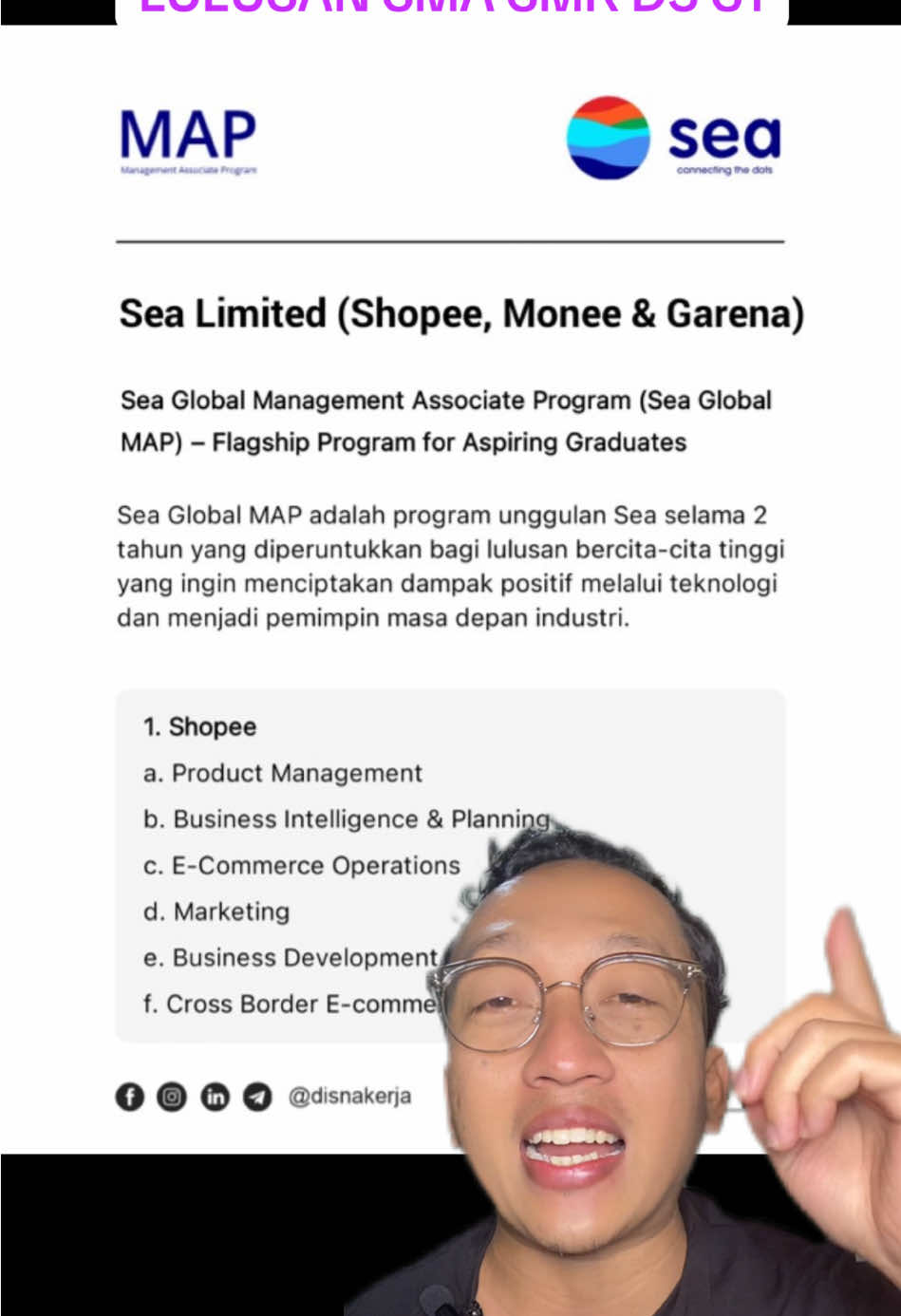 Lowongan Kerja Sea Limited (Shopee, Monee & Garena) Sea Global Management Associate Program (Sea Global MAP) – Flagship Program for Aspiring Graduates Sea Global MAP adalah program unggulan Sea selama 2 tahun yang diperuntukkan bagi lulusan bercita-cita tinggi yang ingin menciptakan dampak positif melalui teknologi dan menjadi pemimpin masa depan industri. 1. Shopee a. Product Management b. Business Intelligence & Planning c. E-Commerce Operations d. Marketing e. Business Development and Partnerships f. Cross Border E-commerce 2. Monee a. Product Management b. Business Development and Partnerships c. Risk Management d. Operations e. Compliance 3. Garena a. Game Design b. Product Management c. Artificial Intelligence d. Operations e. Marketing f. Esports Lihat detail: https://www.disnakerja.com/sea-limited-shopee-monee-dan-garena/ Deadline: 31 Oktober 2025 #infoloker #carikerja #lokerterbaru #lowongankerja #loker2025 