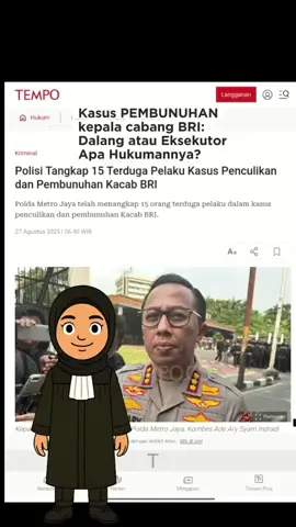 Kepala Cabang BRI diduga diculik usai rapat, jasadnya ditemukan sehari kemudian. 15 orang diduga terlibat sudah ditangkap polisi. Pasal mana yang tepat untuk kasus ini? Mari kita bedah bersama ⚖️ Menurut kamu, dalang atau eksekutor yang seharusnya dihukum paling berat?” #fyp #bri #crime #law #viral 
