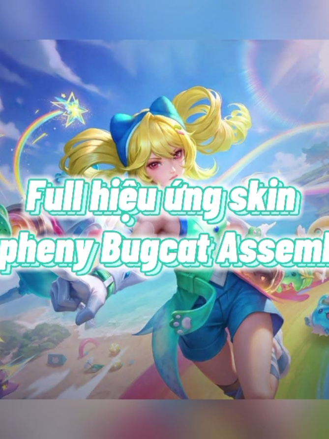 Full hiệu ứng skin capheny Bugcat Asemble ©️: King of Boss #ilovetiktok #xuhuong #xuhuongtiktok #viral #buachongflop #lienquanmobile #lienquanmobile_garena #garenalienquan #frozenaov i