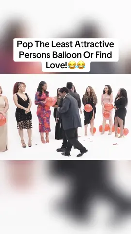 Pop The Least Attractive Persons Balloon Or Find Love!😂😂 #poptheballoon #smashorpass #dateshow #foryou #women 