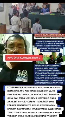 #polisiindonesia🇮🇩  @Partai Solidaritas Indonesia @partaigerindra  Pada tanggal 3 September 2024 anak ini diculik oleh segerombolan oknum kepolisian POLRESTABES Palembang,anak yang baru berusia 12 tahun ini di INTROGASI diperiksa tanpa pendampingan orangtua padahal di dalam KUHP anak dibawah umur wajib di dampingi orang tua/minimal orang yang dipercaya oleh anak,karena arogannya para penyidik Polrestabes Palembang karena melihat anak ini berasal dari golongan rakyat jelata polisi tidak peduli dan bahkan anak ini mengalami tindak kekerasan oleh penyidik PPA POLRESTABES PALEMBANG  kasus ini terungkap setelah anak ini bertemu dengan orang tuanya dan menceritakan semua kejadian penyiksaan yang dialami,anak ini bersama tiga anak lainnya dipaksa untuk mengakui perbuatan yang tidak pernah mereka perbuat namun miris Polrestabes bekerjasama dengan jaksa dan hakim pengadilan negeri PALEMBANG dalam rekayasa kasus ini akibatnya anak ini harus menanggung perbuatan orang lain,1 orang divonis 10 tahun penjara dan 3 anak lainnya divonis 1 tahun penjara  dalam kasus ini tidak bukti atau saksi bahwa 4 anak ini pelakunya,tidak ada bukti cctv,tidak ada bukti sidik jari maupun dna 4 anak ini ditubuh korban ayu Andriani dan murni ini adalah rekayasa karena polisi POLRESTABES Palembang penyidik unit PPA(UNIT PENYIDIK ANAK)tidak bisa bekerja dan menangkap pelaku sebenarnya dan sengaja mencari korban orang miskin untuk rekayasa ini,para penyidik/pejabat kejaksaan yang terlibat dalam kasus ini tergesa gesa ingin mendapatkan reward pangkat dan jabatan semoga kapolri Listyo Sigit berani ungkap dan menangkap semua oknum yang terlibat merekayasa kasus ini dan kejagung RI menangkap jaksa jaksa yang terlibat Komnas HAM dan KPAI tidak berdiam diri dalam kasus ini,karena sudah hampir 1 tahun keluarga memohon bantuan kepada pihak terkait akan tetapi tidak ada tanggapan sampai saat ini dan kepada KOMISI 3 DPR RI buka mata kalian,karena kalian semua akan menanggung dosa berjamaah jika kasus ini tidak terungkap dan pelaku sebenarnya harus ditangkap  salam waras