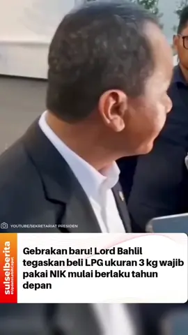 Menteri Energi dan Sumber Daya Mineral (ESDM) Bahlil Lahadalia memastikan pembelian elpiji 3 kilogram bakal menggunakan Nomor Induk Kependudukan (NIK) pada tahun 2026.  